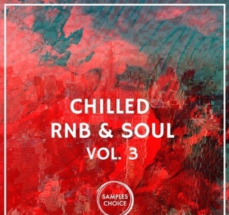 Samples Choice Chilled RnB And Soul Volume 3 WAV MiDi